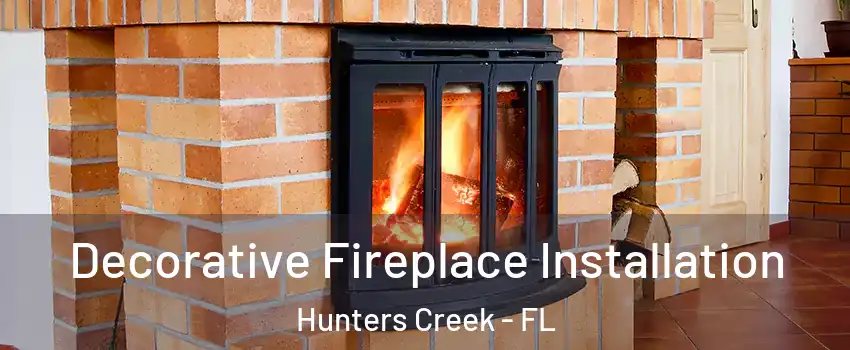  Decorative Fireplace Installation Hunters Creek - FL