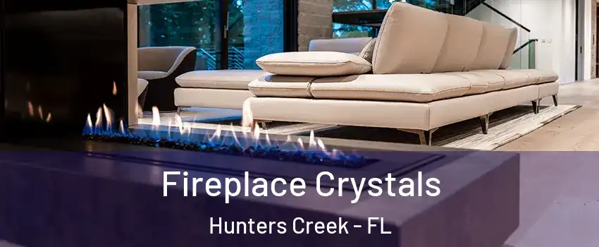  Fireplace Crystals Hunters Creek - FL