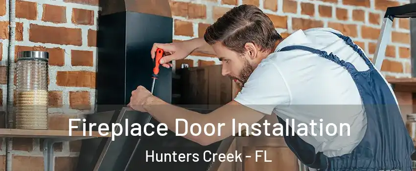  Fireplace Door Installation Hunters Creek - FL