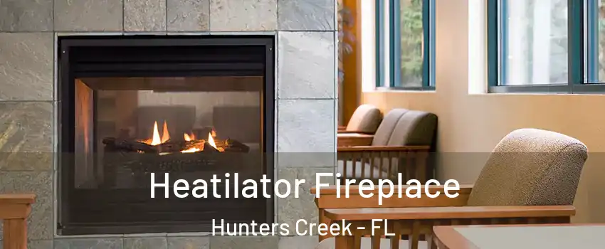  Heatilator Fireplace Hunters Creek - FL